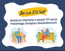 Ja za 20 lat - konkurs literacki z okazji 70-lecia PZN